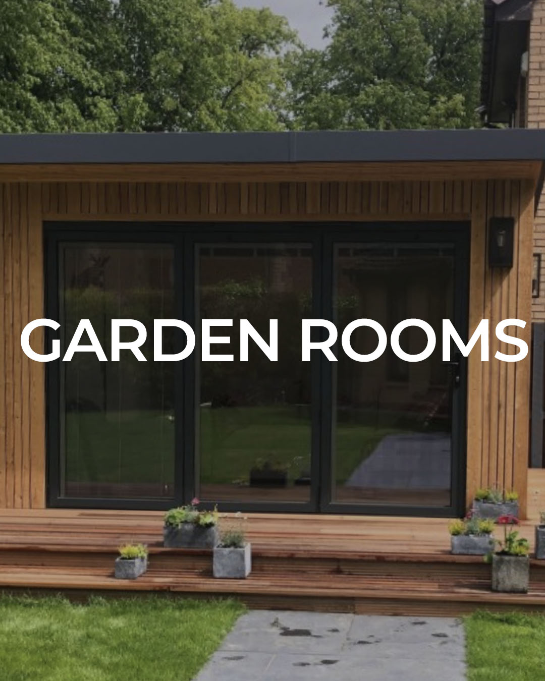 GARDEN ROOMS